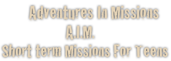        Adventures In Missions